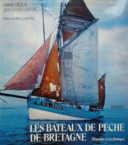 Les bteaux de pche de Bretagne : Histoire et technique par Herv Gloux