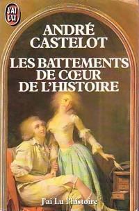 Les battements de coeur de l'Histoire par Andr Castelot