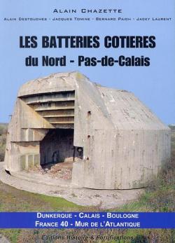 Les batteries ctires du Nord-Pas de Calais par Alain Chazette