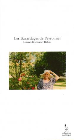 Les bavardages de Peyronnel par Liliane-Peyronnel Babou