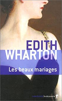 Les beaux mariages par Edith Wharton