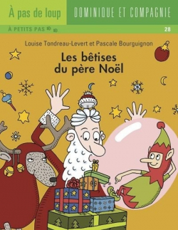 Les btises du Pre Nol par Louise Tondreau-Levert