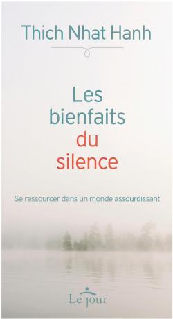 Les bienfaits du silence par Thich Nhat Hanh