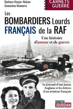 Les bombardiers franais de la RAF : leur histoire inconnue par Barbara Harper-Nelson
