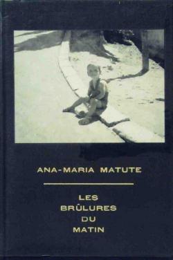 Les brlures du matin par Ana Maria Matute