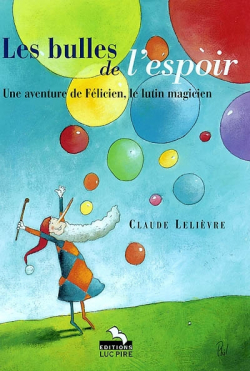 Les bulles de lespoir par Claude Lelivre
