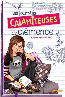 Les journes calamiteuses de Clmence par Sophie Henrionnet