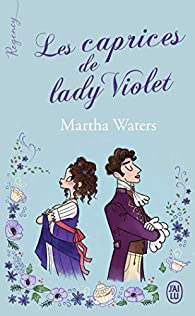 Les caprices de lady Violet par Martha Waters