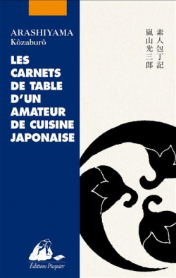Les carnets de table d'un amateur de cuisine japonaise par Kozaburo Arashiyama