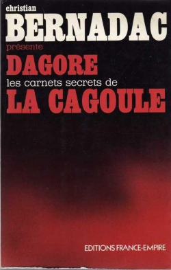 Les carnets secrets de la Cagoule par  Dagore