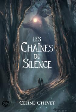 Les chaînes du silence par Céline Chevet