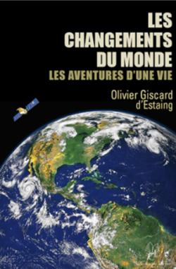 Les changements du monde par Olivier Giscard d'Estaing