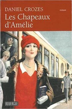 Les chapeaux d'Amélie par Daniel Crozes