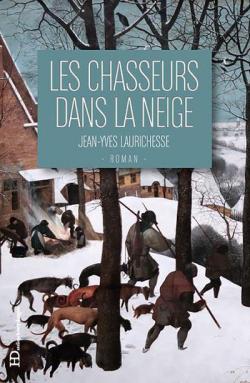 Les chasseurs dans la neige  par Jean-Yves Laurichesse