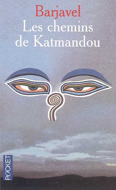 Les chemins de Katmandou par René Barjavel