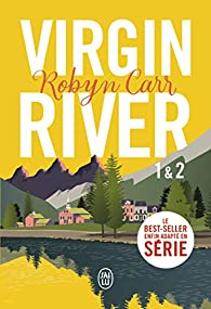 Les chroniques de Virgin River - Intgrale, tome 1 par Robyn Carr