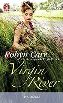 Les chroniques de Virgin River, tome 1 : Virgin River  par Robyn Carr