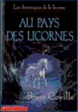 Les chroniques de la licorne, tome 1 : Au pays des licornes par Bruce Coville