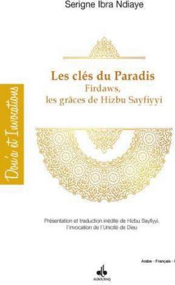 Les cls du paradis, firdaws par les grces de Hizbu Sayfiyyi par  Serigne Ibra Ndiaye
