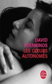 Les coeurs autonomes par David Foenkinos