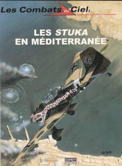 Les combats du ciel. 2. Les Stuka en Mditerrane par John Weal