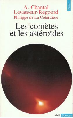 Les comtes et les astrodes par Anny-Chantal Levasseur-Regourd