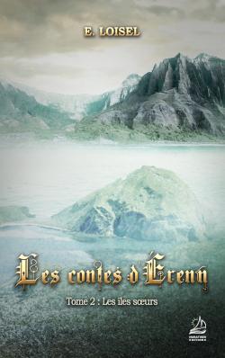 Les contes d'Erenn, tome 2 : Les les soeurs par E. Loisel