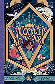 Les contes dtraqus par Adeline Leroy