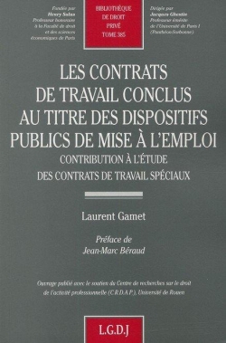 Les contrats de travail conclus au titre des dispositifs publics de mise  l'emploi par Laurent Gamet