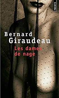 Les dames de nage par Bernard Giraudeau