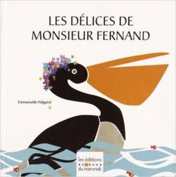 Les dlices de Monsieur Fernand par Emmanuelle Halgand