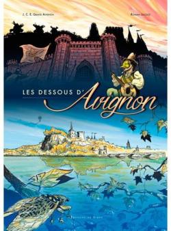 Les dessous d'Avignon par Romain Lecocq
