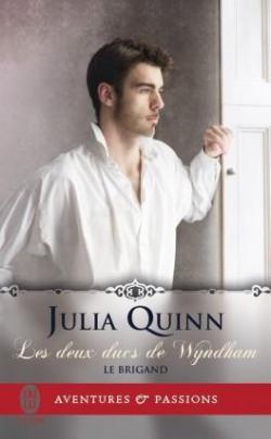 Les deux ducs de wyndham, tome 1 : Le brigand par Julia Quinn
