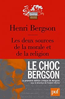 Les deux sources de la morale et de la religion par Henri Bergson