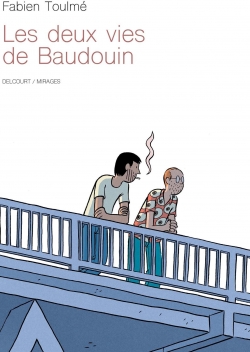 Les deux vies de Baudouin par Fabien Toulm