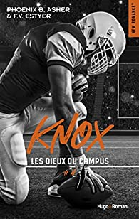 Les dieux du campus, tome 4 : Knox par Phoenix B. Asher