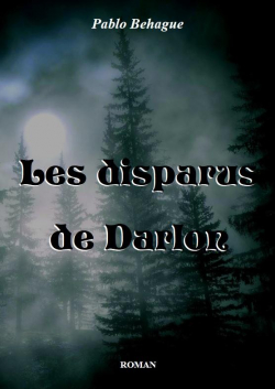 Les disparus de Darlon par Pablo Behague