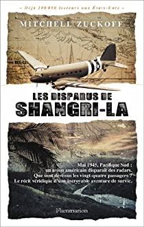 Les disparus de Shangri-La par Mitchell Zuckoff