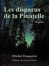 Les disparus de la Pinatelle par Michel Danguiral
