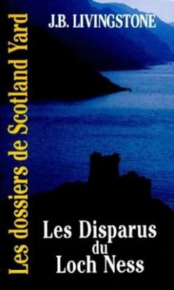 Dossiers de Scotland Yard, tome 15 : Les disparus du Loch Ness par Christian Jacq