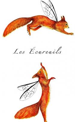 Les écureuils par Vincent Mondiot
