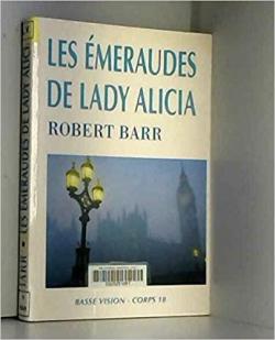 Les meraudes de Lady Alicia par Robert Barr
