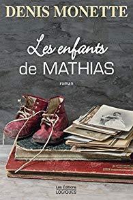 Les enfants de Mathias par Denis Monette