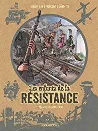 Les enfants de la Résistance, tome 2 :  Premières répressions par Benoît Ers