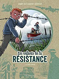 Les enfants de la résistance, tome 5 : Le pays divisé par Dugomier