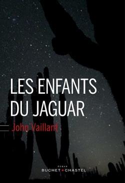 Les enfants du jaguar par John Vaillant