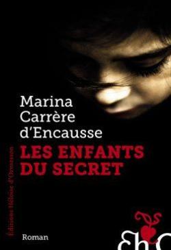 Les enfants du secret par Marina Carrère d'Encausse
