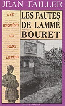 Les enqutes de Mary Lester, tome 24 : Les fautes de Lamm Bouret par Jean Failler