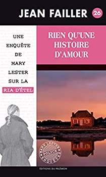 Les enqutes de Mary Lester, tome 26 : Rien qu'une histoire d'amour par Jean Failler