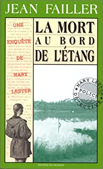 Les enqutes de Mary Lester, tome 3 : La mort au bord de l'tang par Jean Failler